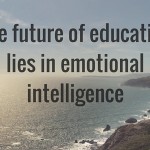 the future of education life in emotional intelligence